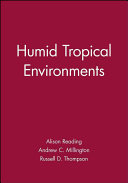 Humid tropical environments /