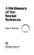 A dictionary of the social sciences /