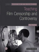 Teaching film censorship and controversy /