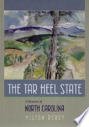 The tar heel state : a history of North Carolina /