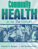 Community health in the 21st century /