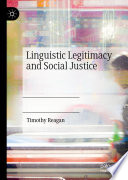 Linguistic Legitimacy and Social Justice /