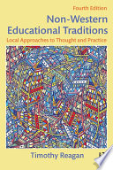 Non-Western educational traditions : local approaches to thought and practice /