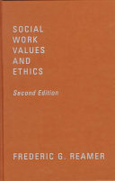 Social work values and ethics /