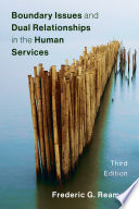 Boundary issues and dual relationships in the human services /