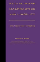 Social work malpractice and liability : strategies for prevention /
