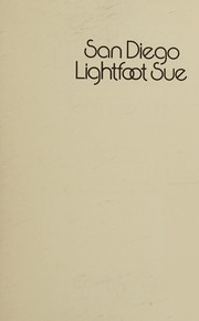 San Diego Lightfoot Sue and other stories /