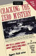 Cracking the Zero mystery : how the U.S. learned to beat Japan's vaunted WWII fighter plane /
