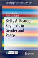 Betty A. Reardon : key texts in gender and peace /