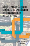 School-University-Community Collaboration for Civic Education and Engagement in the Democratic Project