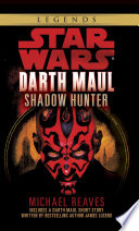 Darth Maul : shadow hunter /