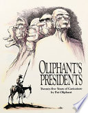 Oliphant's presidents : twenty-five years of caricature /