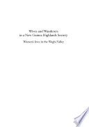 Wives and wanderers in a New Guinea highlands society : women's lives in the Waghi Valley /