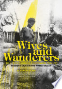 Wives and wanderers in a New Guinea Highlands society : women's lives in the Wahgi Valley /