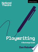 Playwriting : a backstage guide /