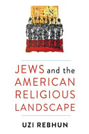 Jews and the American religious landscape /