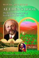 At Eden's door : the Habsburg Jewish life of Leon Kellner, 1859-1928 /