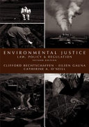 Environmental justice : law, policy & regulation /