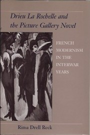 Drieu La Rochelle and the picture gallery novel : French modernism in the interwar years /