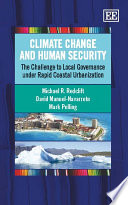 Climate change and human security : the challenge to local governance under rapid coastal urbanization /