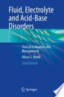 Fluid, Electrolyte and Acid-Base Disorders : Clinical Evaluation and Management /