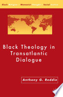 Black Theology in Transatlantic Dialogue /