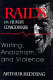Raids on human consciousness : writing, anarchism, and violence /