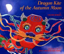 Dragon kite of the autumn moon /