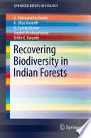 Recovering biodiversity in Indian forests /
