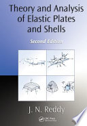 Theory and analysis of elastic plates and shells /