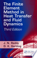 The finite element method in heat transfer and fluid dynamics /