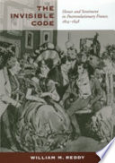 The invisible code : honor and sentiment in postrevolutionary France, 1814-1848 /