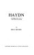 Haydn : a biography, with a survey of books, editions & recordings /