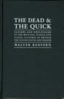The dead and the quick : clichés and neologisms /