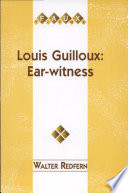 Louis Guilloux : ear-witness /