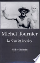 Michel Tournier, Le coq de bruyère /