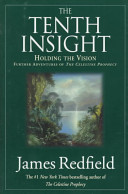 The tenth insight : holding the vision /