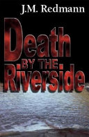 Death by the riverside /