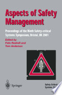 Aspects of Safety Management : Proceedings of the Ninth Safety-critical Systems Symposium, Bristol, UK 2001 /