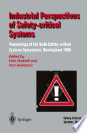 Industrial Perspectives of Safety-critical Systems : Proceedings of the Sixth Safety-critical Systems Symposium, Birmingham 1998 /