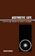 Aesthetic life : the past and present of artistic cultures /