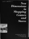 New dimensions in shopping centers and stores /