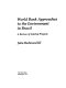 World Bank approaches to the environment in Brazil : a review of selected projects /