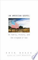 An American gospel : on family, history, and the kingdom of God /