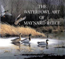 The waterfowl art of Maynard Reece /