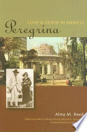 Peregrina : love and death in Mexico /