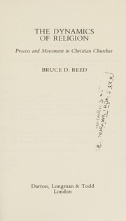 The dynamics of religion : process and movement in Christian churches /