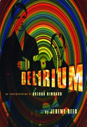 Delirium : an interpretation of Arthur Rimbaud /