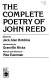The complete poetry of John Reed /