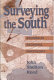 Surveying the South : studies in regional sociology /